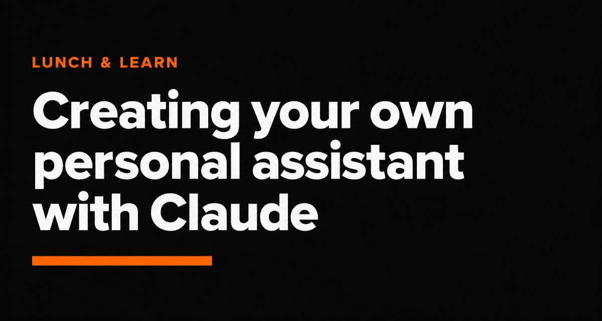 Thumbnail for Creating your own personal assistant with Claude
